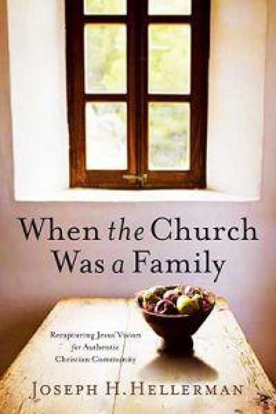 When the Church Was a Family