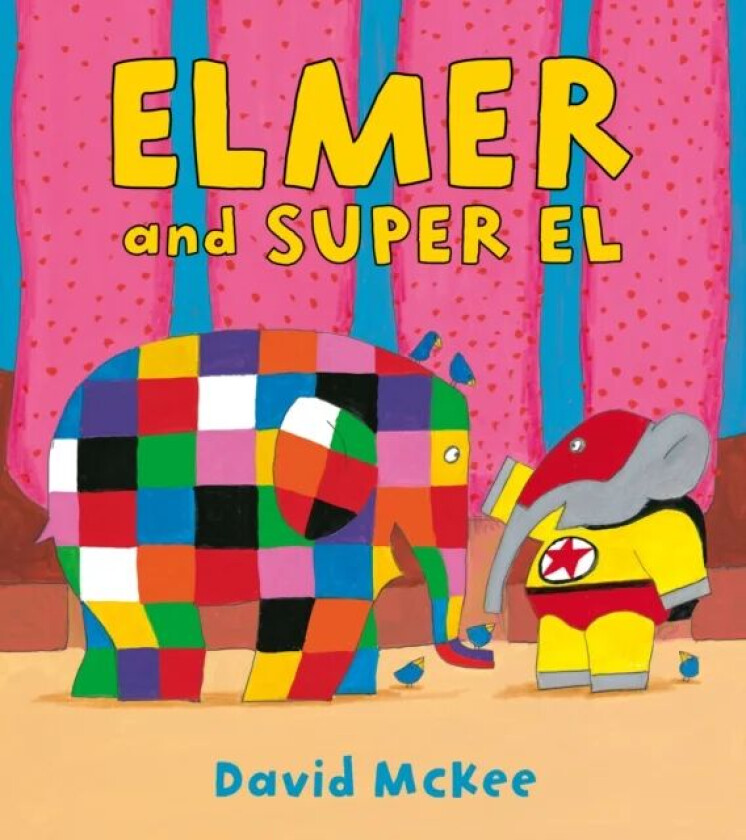 Elmer and Super El av David McKee