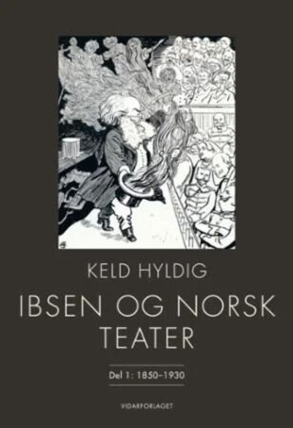Ibsen og norsk teater av Keld Hyldig