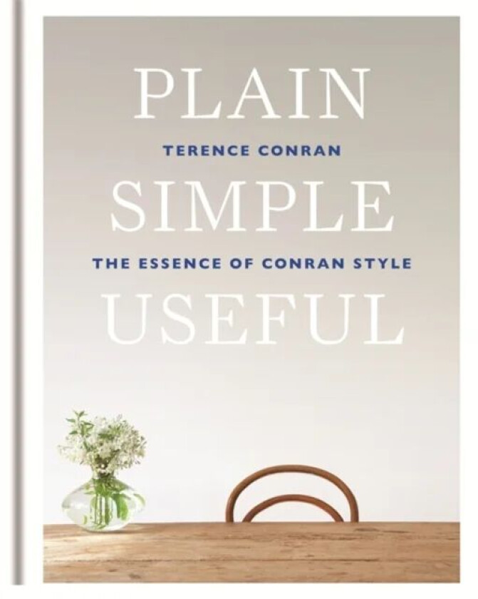 Plain Simple Useful av Sir Terence Conran