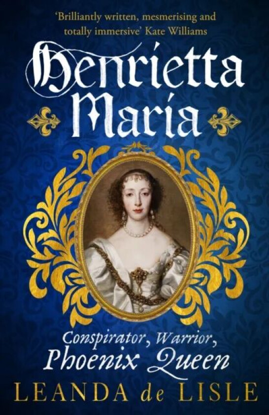 Henrietta Maria av Leanda de Lisle