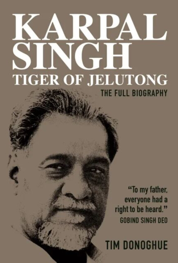 Karpal Singh: Tiger of Jelutong av Tim Donoghue