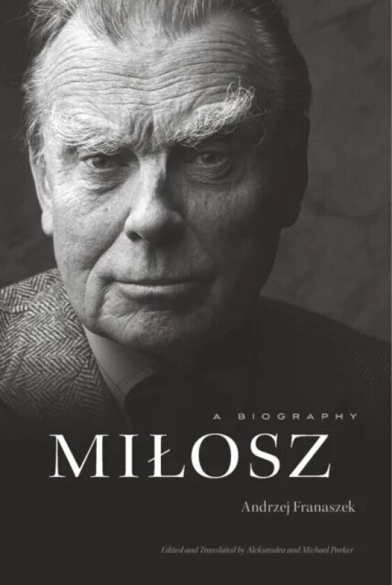 Milosz av Andrzej Franaszek
