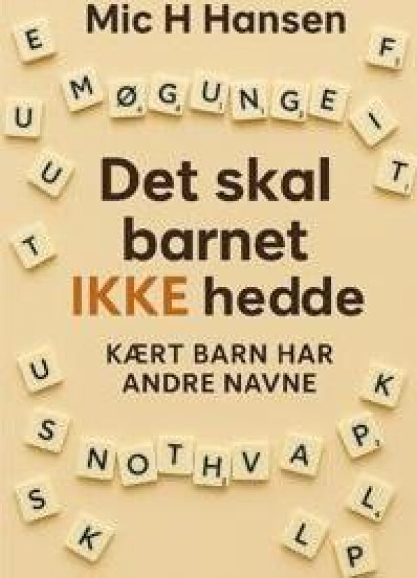 Det skal barnet IKKE hedde