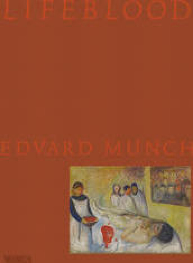 Lifeblood â?? Edvard Munch