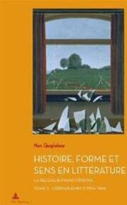 Histoire, Forme Et Sens En Littérature