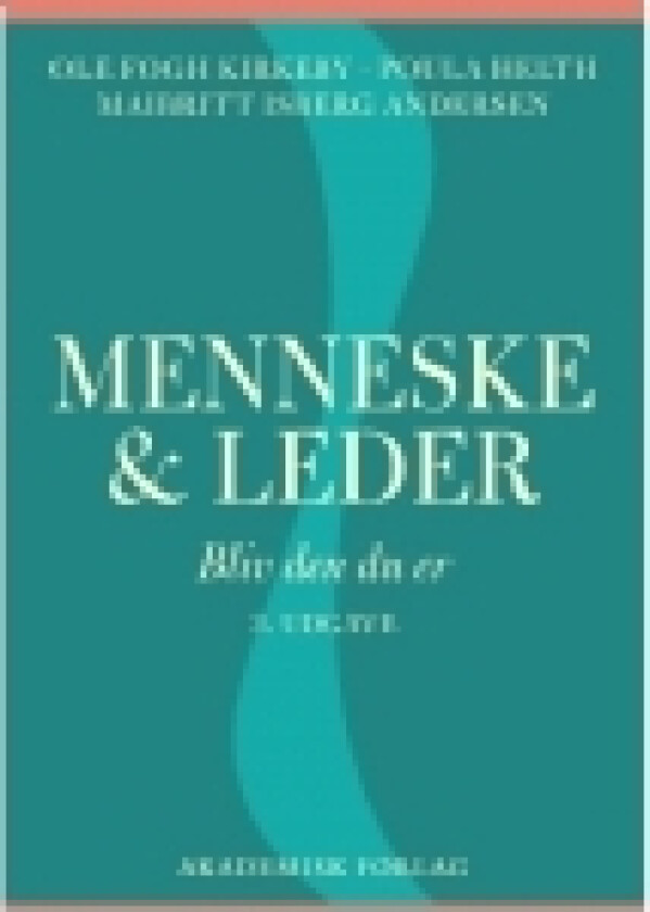 Menneske & leder | Ole Fogh Kirkeby Poula Helth Maibritt Isberg Andersen | Språk: Dansk