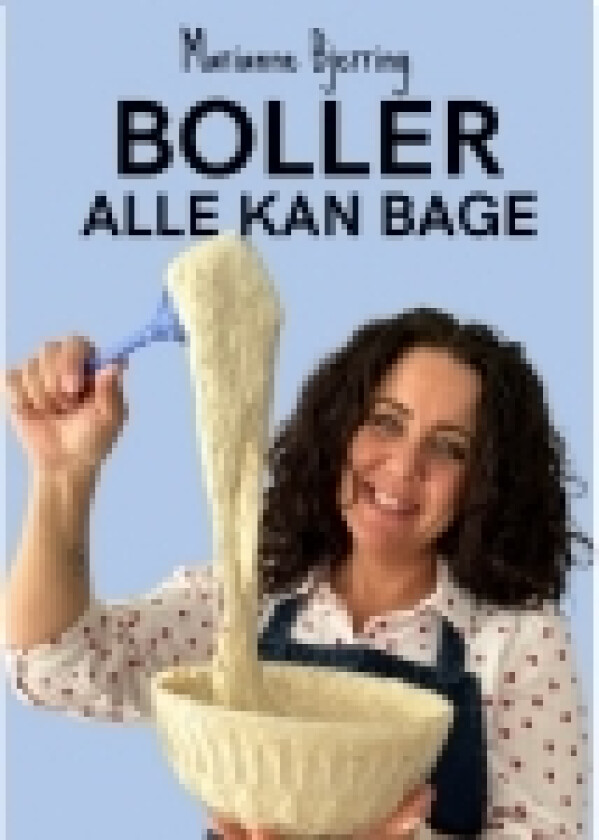 BOLLER Alle kan bage | Marianne Bjerring | Språk: Dansk