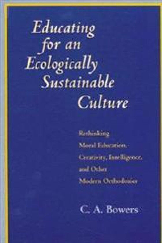 Educating for an Ecologically Sustainable Culture