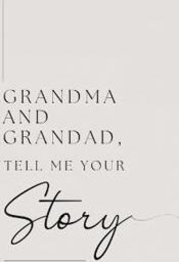 Grandma and Grandad, tell me your story (Hardback)