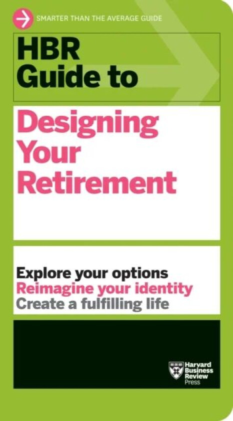 HBR Guide to Designing Your Retirement av Harvard Business Review