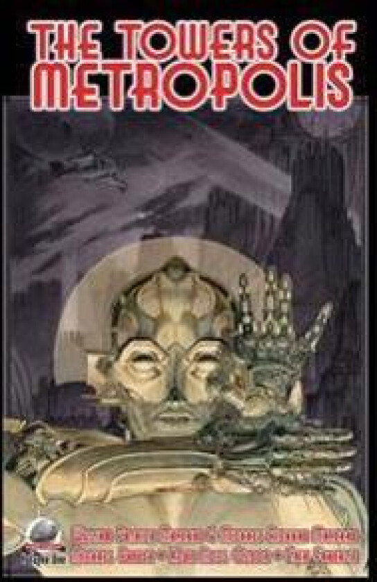 The Towers of Metropolis Volume One