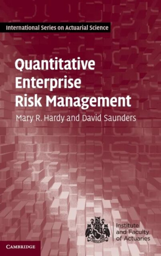 Quantitative Enterprise Risk Management av Mary R. (University of Waterloo Ontario) Hardy, David (University of Waterloo Ontario) Saunders