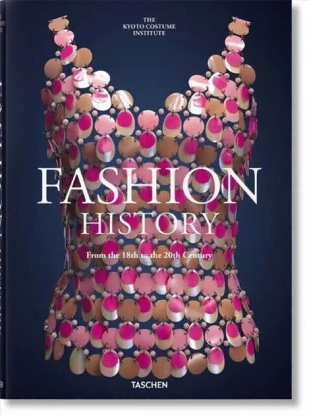 Fashion History from the 18th to the 20th Century av Taschen