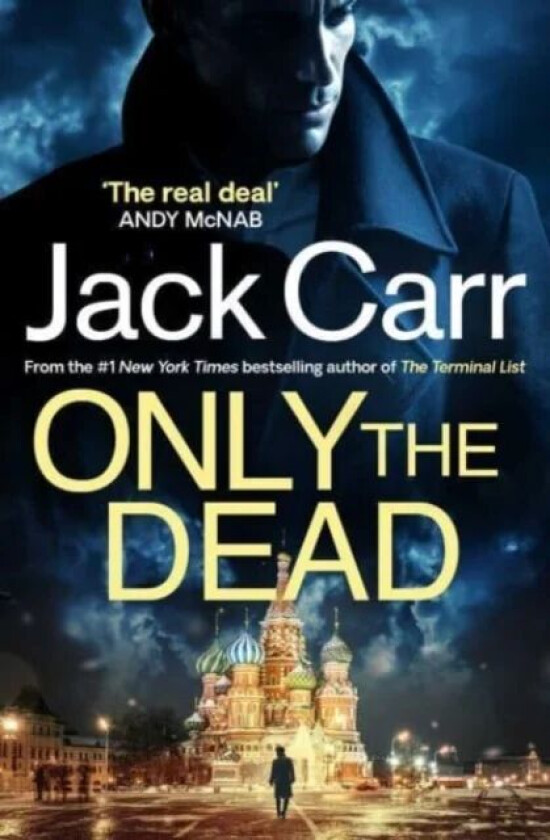 Only the Dead av Jack Carr