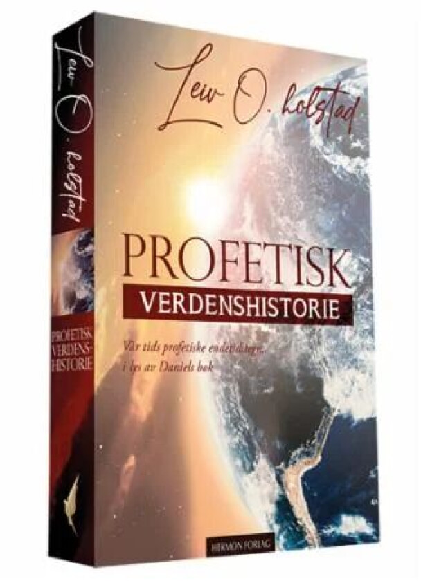 Profetisk verdenshistorie av Leiv O. Holstad