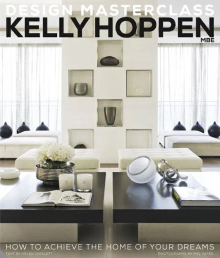 Kelly Hoppen Design Masterclass av Kelly Hoppen