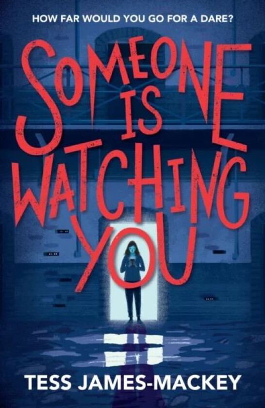 Someone is Watching You av Tess James-Mackey