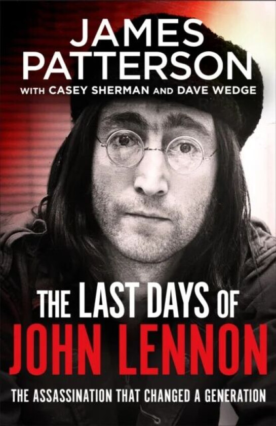 Last Days of John Lennon, The av James Patterson