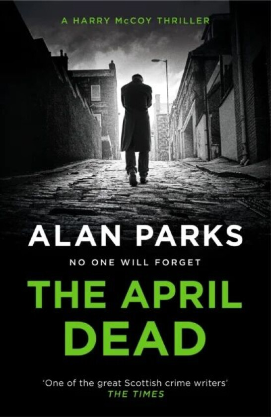 The April Dead av Alan Parks
