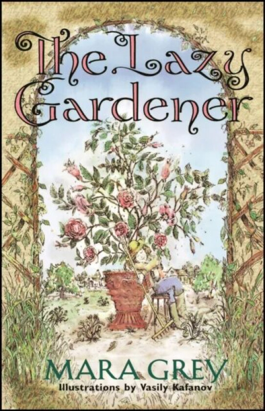 The Lazy Gardener av Mara Grey