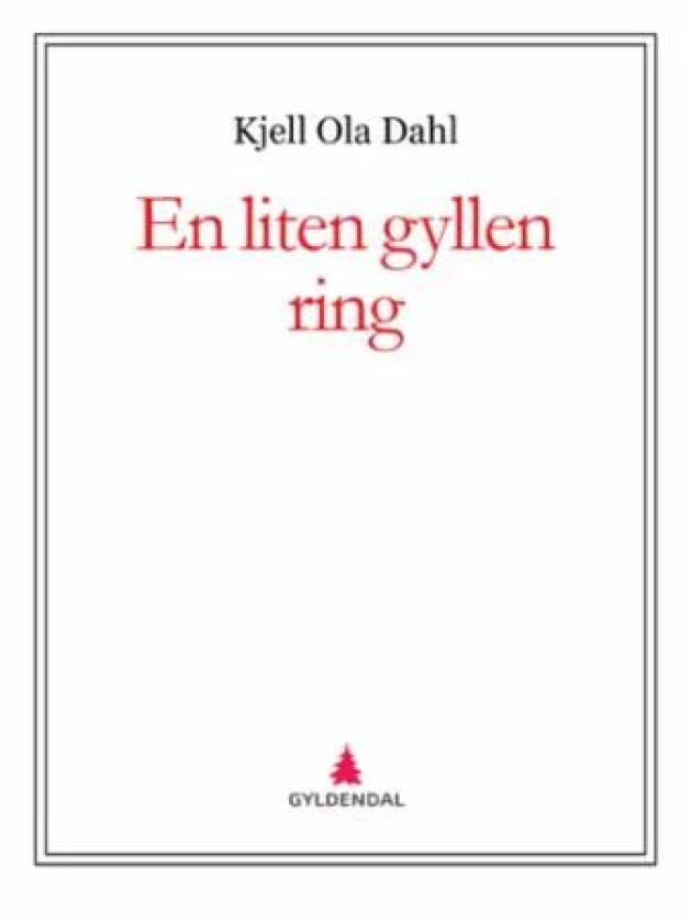 En liten gyllen ring av Kjell Ola Dahl