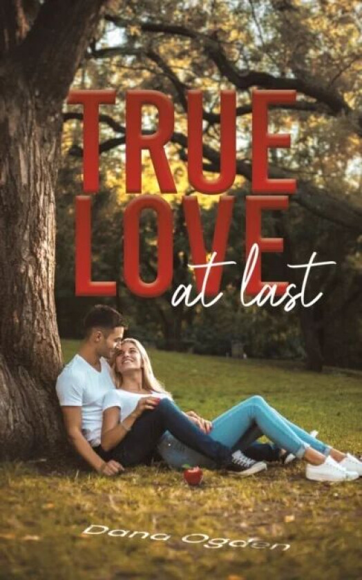 True Love at Last av Dana Ogden