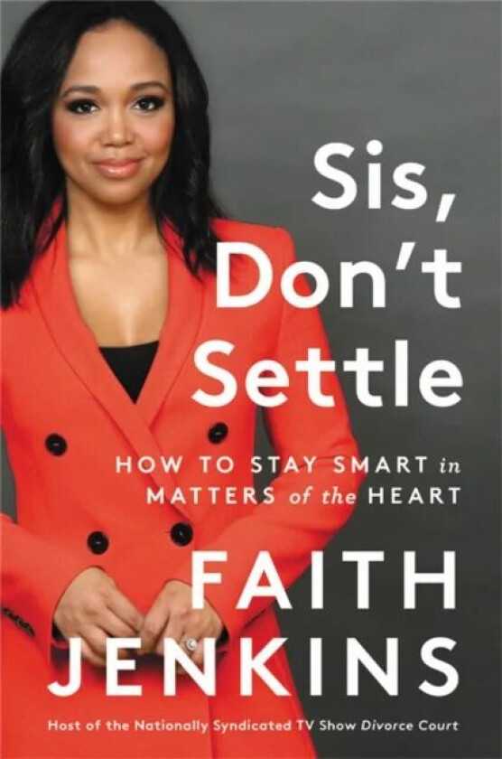 Sis, Don't Settle av Faith Jenkins