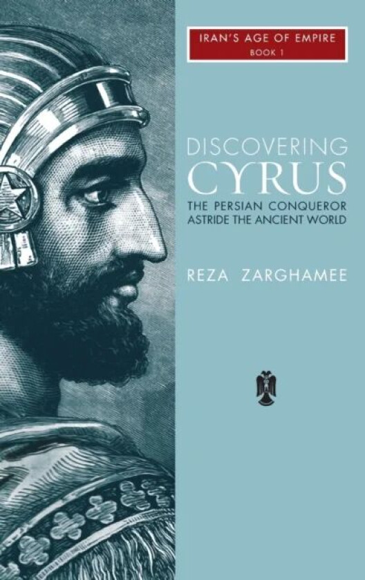 Discovering Cyrus av Reza Zarghamee