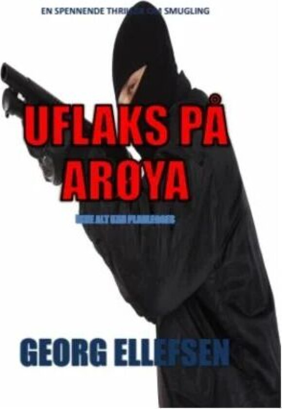 Uflaks på Arøya av Georg Ellefsen