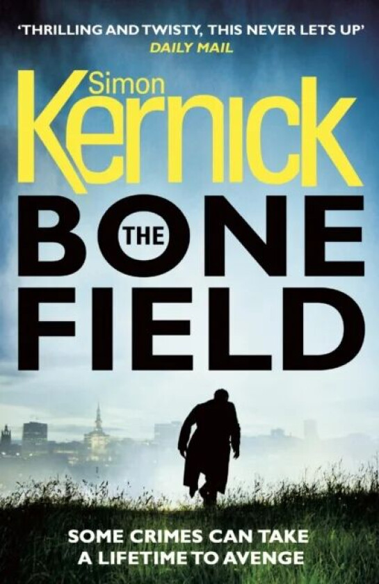 The Bone Field av Simon Kernick