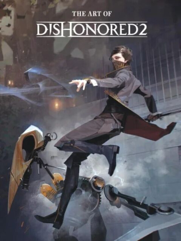The Art Of Dishonored 2 av Games Bethesda