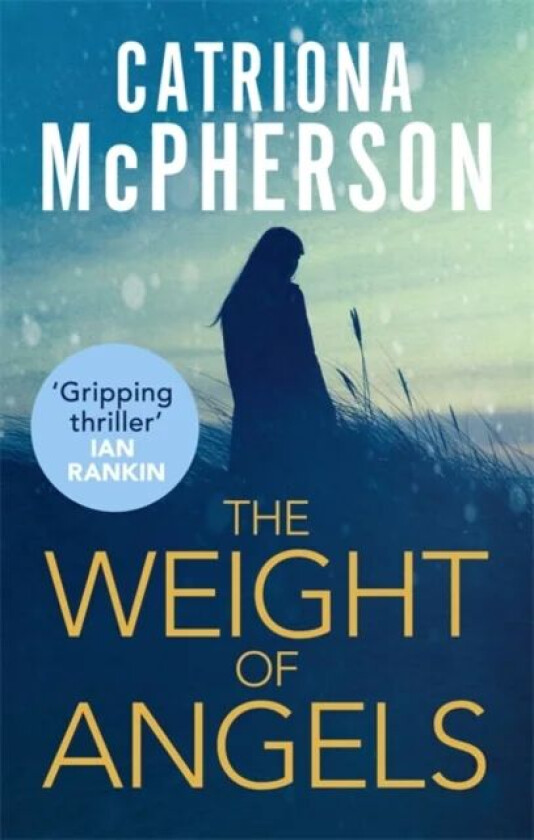 The Weight of Angels av Catriona McPherson