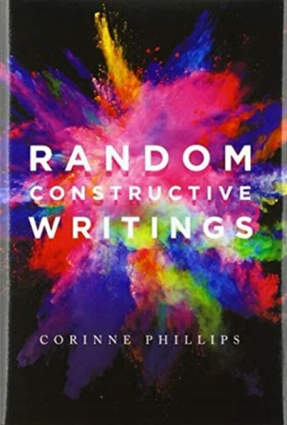 Random Constructive Writings av Corinne Phillips