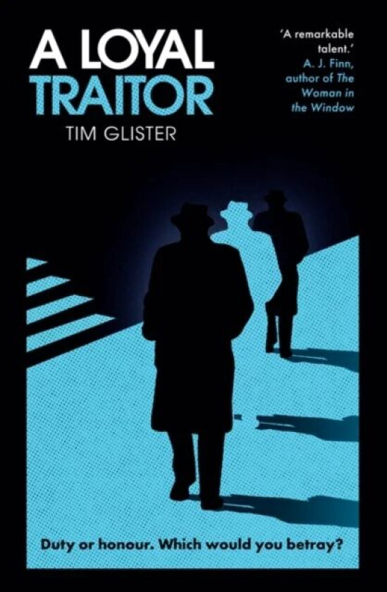 A Loyal Traitor av Tim Glister