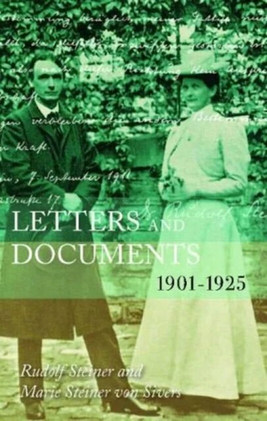 Letters and Documents av Rudolf Steiner, Marie Steiner von Sivers
