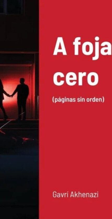 A foja cero av Gavri Akhenazi