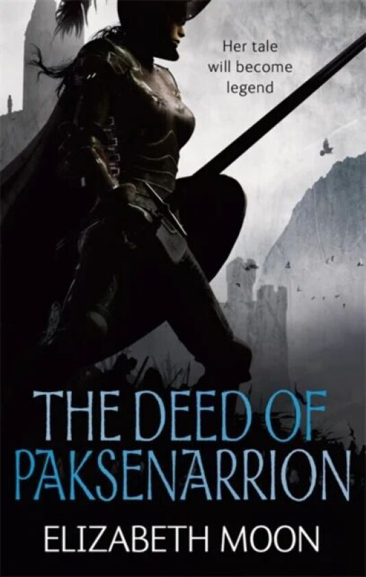 The Deed Of Paksenarrion av Elizabeth Moon