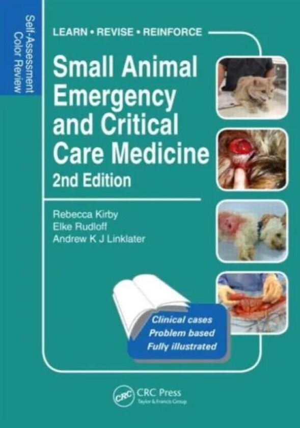 Small Animal Emergency and Critical Care Medicine av Rebecca Kirby, Elke Rudloff, ew Linklater