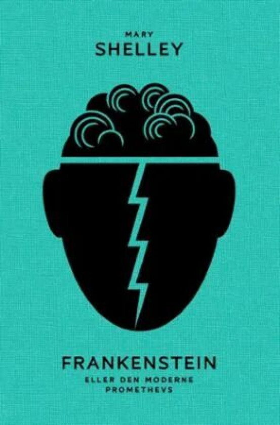 Frankenstein, eller Den moderne Prometevs av Mary Shelley