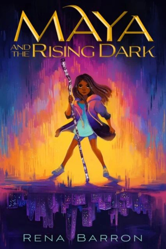 Maya and the Rising Dark av Rena Barron