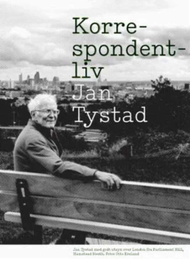 Korrespondentliv av Jan Tystad