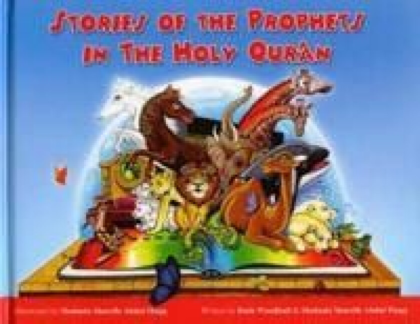 Stories of the Prophets in the Holy Qu'ran av Shahada Sharelle Haqq