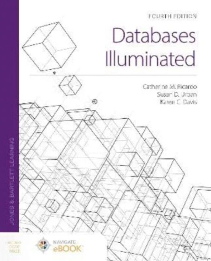 Databases Illuminated av Catherine M. Ricardo, Susan D. Urban, Karen C. Davis