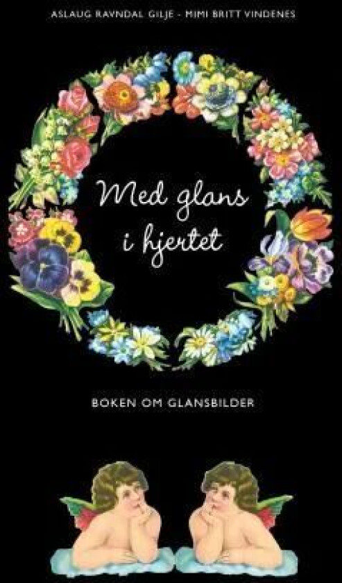 Med glans i hjertet av Aslaug Ravndal Gilje, Mimi Britt Vindenes