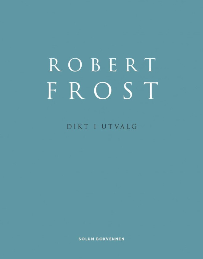 Dikt i utvalg av Robert Frost