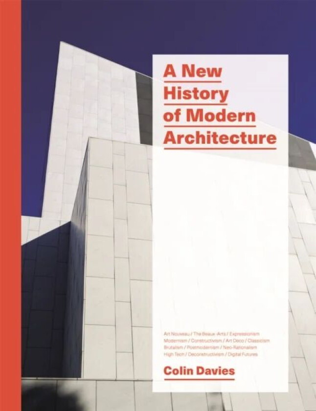 A New History of Modern Architecture av Colin Davies