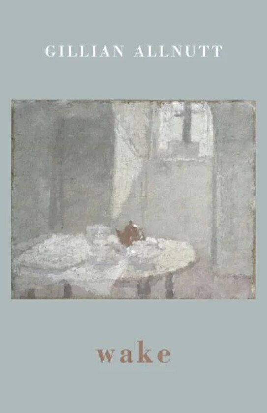 wake av Gillian Allnutt