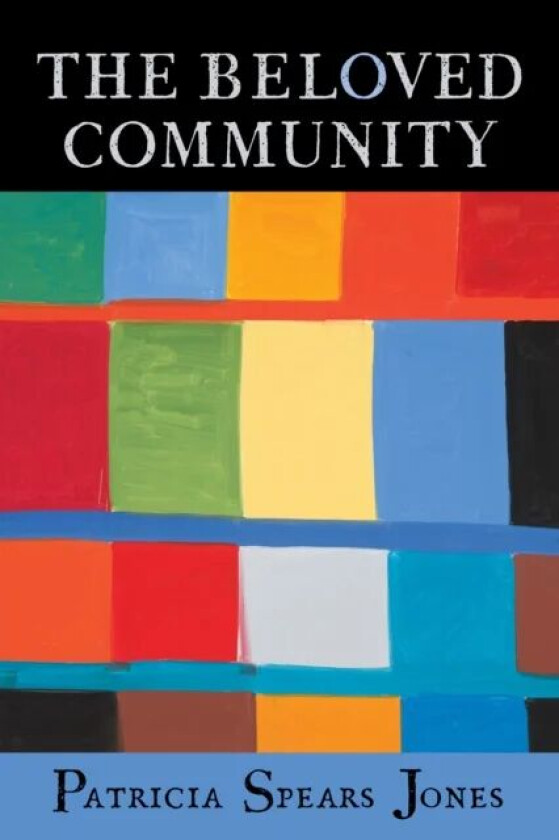 The Beloved Community av Patricia Spears Jones