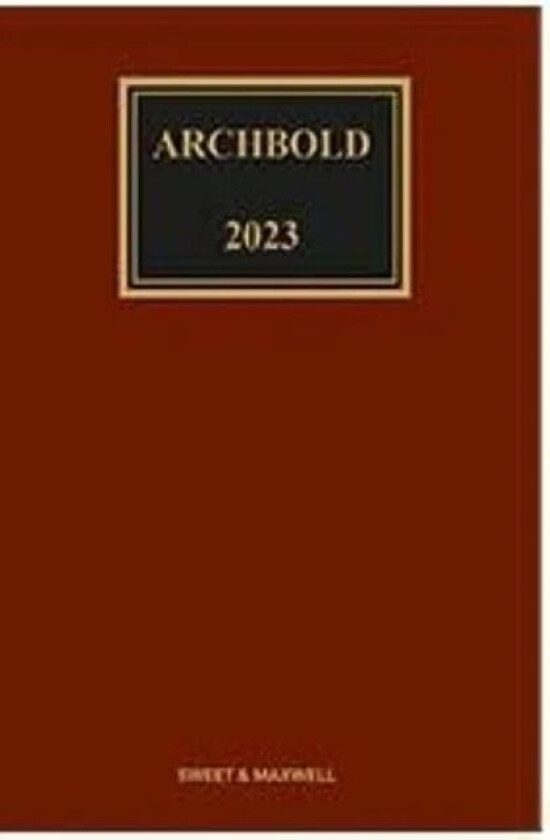 Archbold: Criminal Pleading, Evidence and Practice 2023